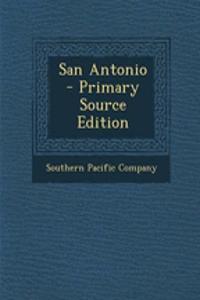 San Antonio - Primary Source Edition