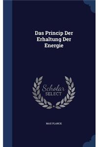 Das Princip Der Erhaltung Der Energie