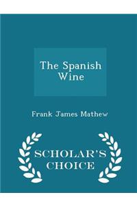 Spanish Wine - Scholar's Choice Edition