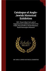 Catalogue of Anglo-Jewish Historical Exhibition
