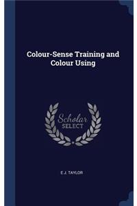 Colour-Sense Training and Colour Using