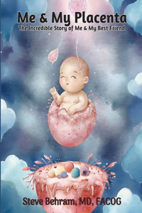 Me & My Placenta