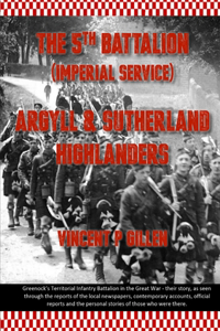 The 5th Battalion - Imperial Service - Argyll & Sutherland Highlanders