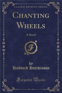 Chanting Wheels