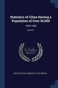 Statistics of Cities Having a Population of Over 30,000