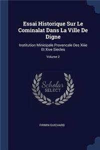 Essai Historique Sur Le Cominalat Dans La Ville De Digne