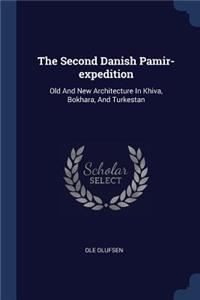 The Second Danish Pamir-expedition