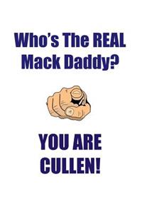 Cullen Is the Real Mack Daddy Affirmations Workbook Positive Affirmations Workbook Includes: Mentoring Questions, Guidance, Supporting You