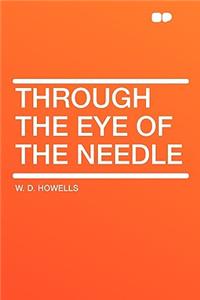 Through the Eye of the Needle
