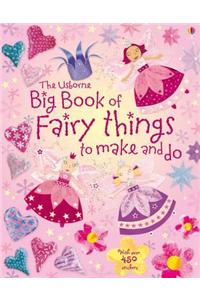 Big Book of Fairy Things to Make and Do