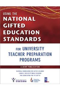 Using the National Gifted Education Standards for University Teacher Preparation Programs