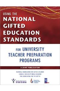 Using the National Gifted Education Standards for University Teacher Preparation Programs