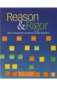 Reason & Rigor: How Conceptual Frameworks Guide Research