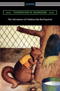 Adventures of Chatterer the Red Squirrel