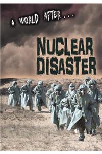 A World After Nuclear Disaster