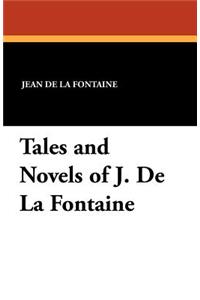 Tales and Novels of J. de la Fontaine