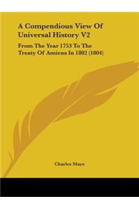 Compendious View Of Universal History V2