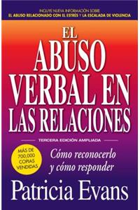 El abuso verbal en las relaciones (The Verbally Abusive Relationship)
