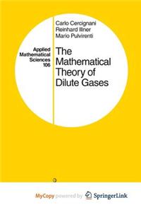 The Mathematical Theory of Dilute Gases
