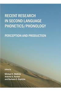 Recent Research in Second Language Phonetics/Phonology