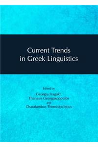 Current Trends in Greek Linguistics