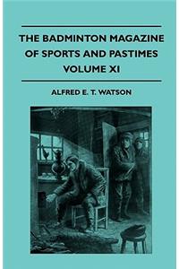 The Badminton Magazine Of Sports And Pastimes - Volume XI - Containing Chapters On