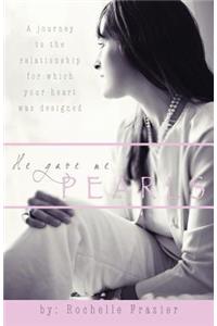 He Gave Me Pearls