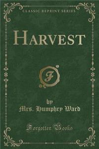 Harvest (Classic Reprint)