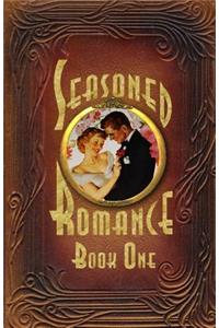 Seasoned Romance, Book One