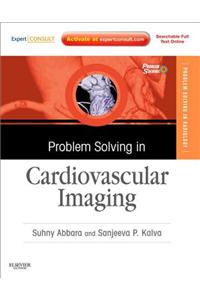 Problem Solving in Radiology: Cardiovascular Imaging E-Book
