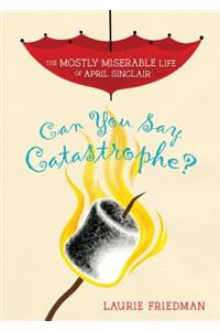 Can You Say Catastrophe?