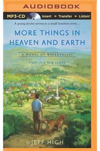 More Things in Heaven and Earth