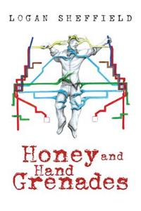 Honey and Hand Grenades