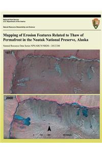 Mapping of Erosion Features Related to Thaw of Permafrost in the Noatak National Preserve, Alaska