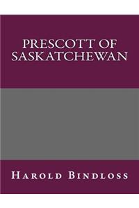 Prescott of Saskatchewan