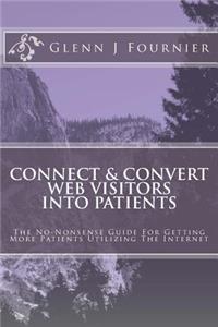 Connect & Convert Web Visitors Into Patients