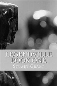 Legendville Book One