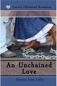 Unchained Love