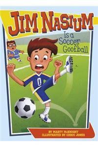 Jim Nasium Is a Soccer Goofball