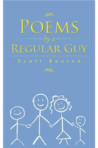 Poems by a Regular Guy