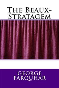 The Beaux-Stratagem