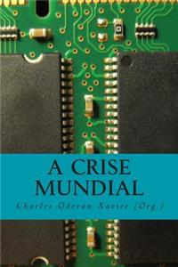A Crise Mundial