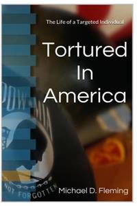 Tortured In America