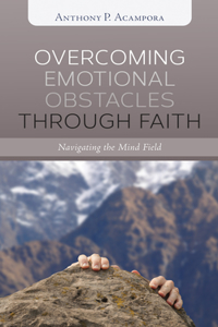 Overcoming Emotional Obstacles through Faith