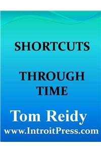 Shortcuts Through Time