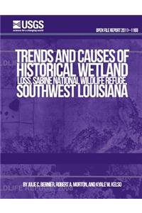 Trends and Causes of Historical Wetland Loss, Sabine National Wildlife Refuge, Southwest Louisiana