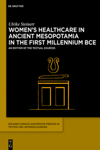 Women's Healthcare in Ancient Mesopotamia in the First Millennium Bce