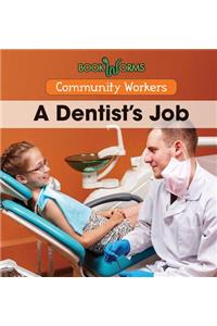A Dentist's Job