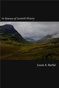 In Byways of Scottish History