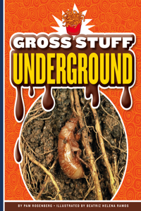 Gross Stuff Underground